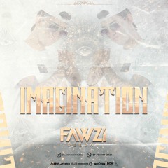 IMAGINATION MIXED BY DJ FAWZI 2021