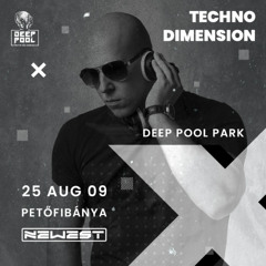 NEWEST- LIVE @ DEEP POOL TECHNO DIMENSION 2025