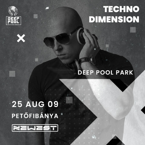 NEWEST- LIVE @ DEEP POOL TECHNO DIMENSION 2025