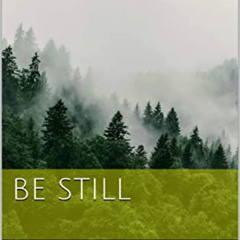 Access EPUB 📫 Be Still by  Brandi Myers [KINDLE PDF EBOOK EPUB]