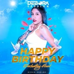 DEBORA SET 2020   Happy Birthday Everlasting friend