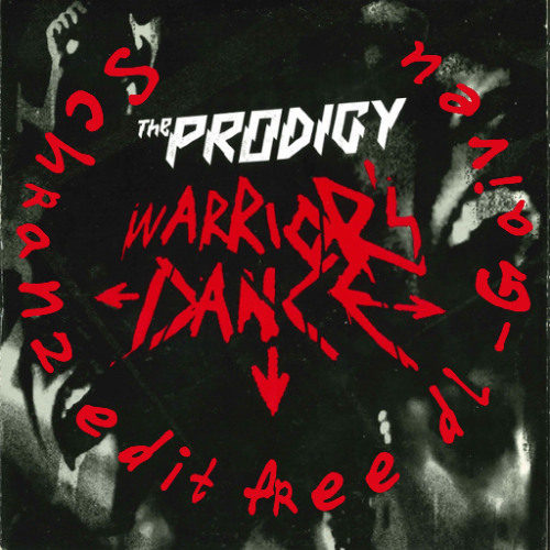 The Prodigy-Warrior’s dance (Schranz edit Gaiveu Freedl)