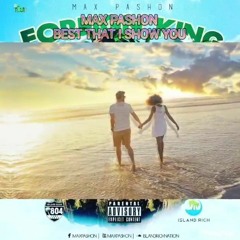 Max pashon-Best that I show you- (Solo single)