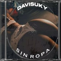 Davisuky - Sin Ropa 💦