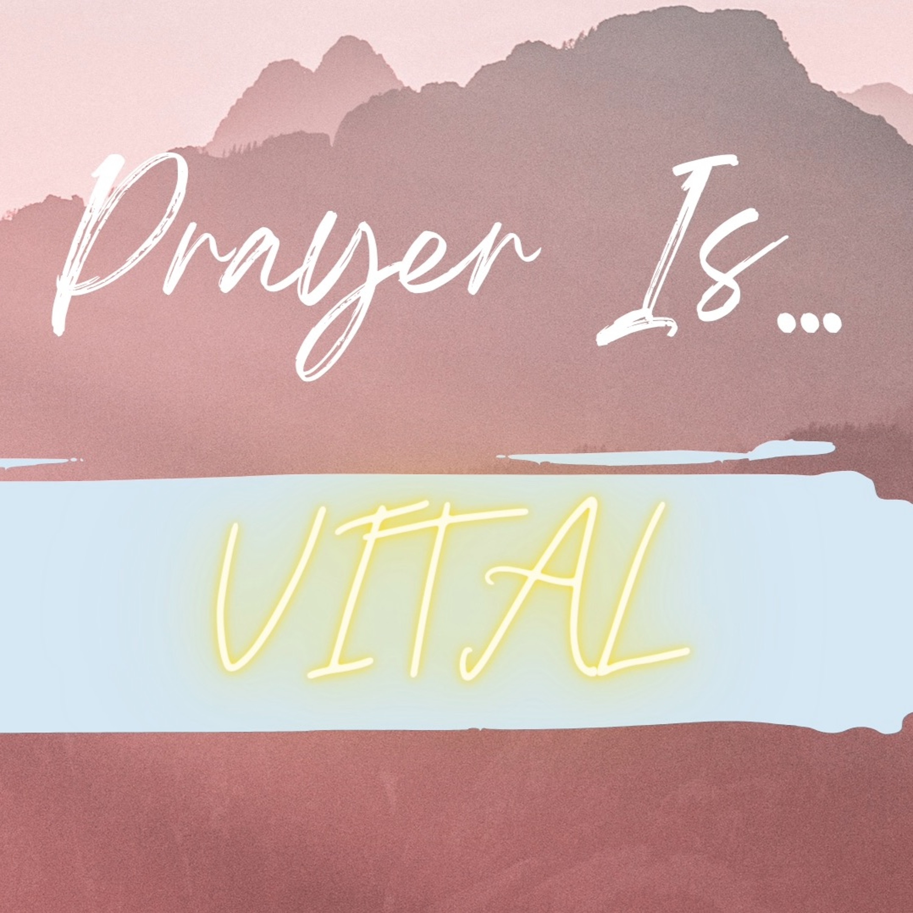 Prayer Is Vital episode artwork
