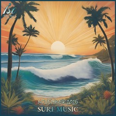 1st Song Music - Surf Music | November 2025
