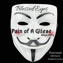 Blessed Eyes - Pain Of A Gliese