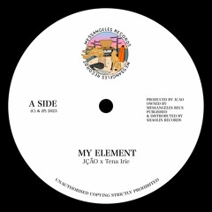 JÇÃO x Tena Irie - My Element (Messangeles Records) CLIP