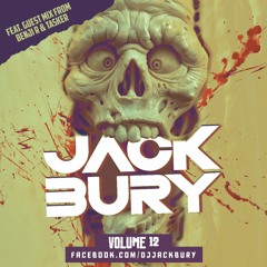 DJ Jack Bury - Volume 12  FT Guest Mix DJ Benji R & Tasker