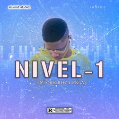 Miche Roca Fella - Nível 1