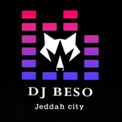 By. Dj Beso  عواس - خيبه