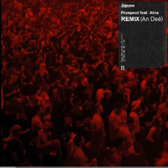 Solomun - Prospect feat Atna (Remix An Deé)