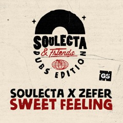 Soulecta x Zefer - Sweet Feeling