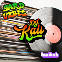 DJ Kali: Yard Vibes Mix  10/26/22 (100% Vinyl)