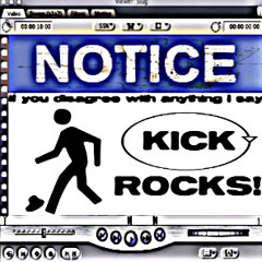 kick rocks +in4umane