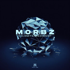 MORBZ - Dolomite [Premiere]