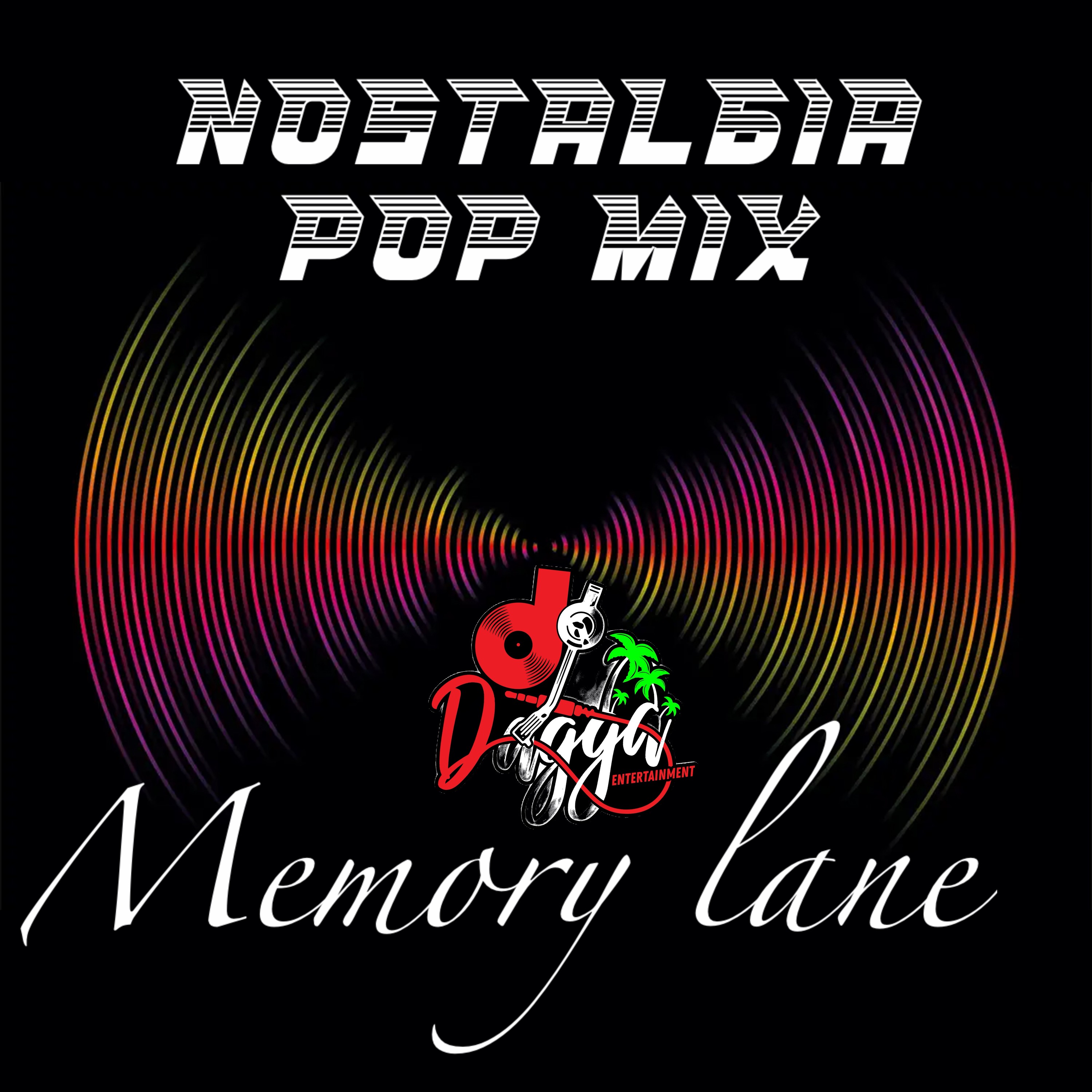 NOSTALGIA VIBES (POP MIX) (DJ DAGGA)