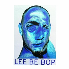 LEE BE BOP