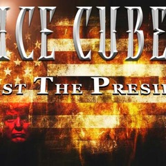 🔥Ice Cube - Arrest The President (Remix)🔥