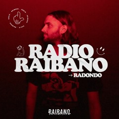 Radio Raibano with Radondo