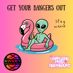 Get Your Bangers Out #73 | Sweet Frequencies Radio 28/09/25