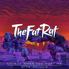TheFatRat & Anjulie - Love It When You Hurt Me
