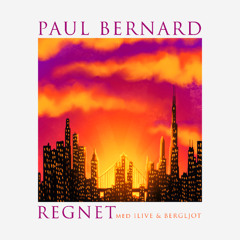 Regnet ft.Ilive & Bergljot