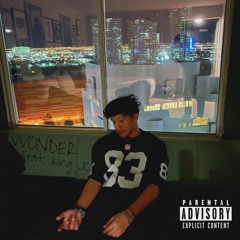 Wonder (feat. King JC) prod. Benihana Boy