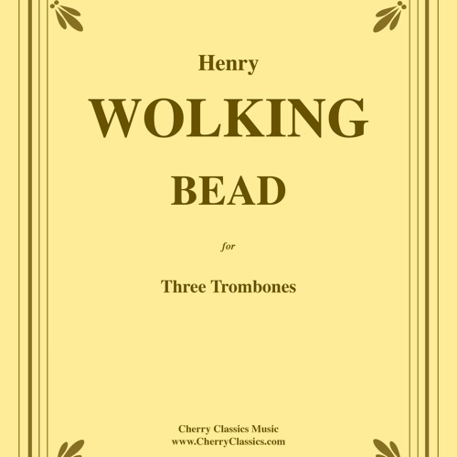 Stream BEAD for Three Tenor Trombones by Cherry Classics Music Listen