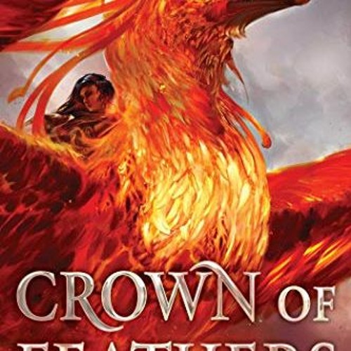 [Download] EPUB 📁 Crown of Feathers by  Nicki Pau  Preto [KINDLE PDF EBOOK EPUB]