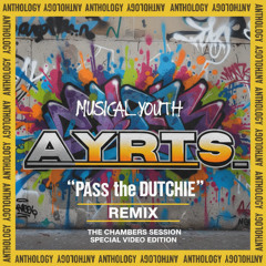 Musical Youth - pass the Dutchie (Ayrts Re-Bootedit)