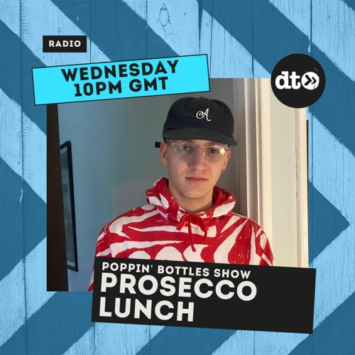 The Poppin' Bottles Radio show #001 with Prosecco Lunch