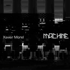 MACHINE MIX 3.03 :: Xavier Morel - X027