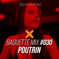 Baguette Mix #030 - Poutrin