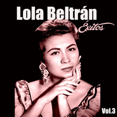 Lola Beltrán-Éxitos, Vol. 3