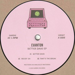 Evanton - Better Days EP (GMN07)