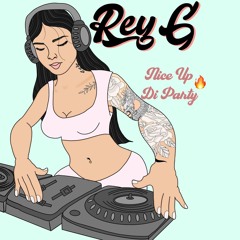 Nice Up Di Party - By ReyG