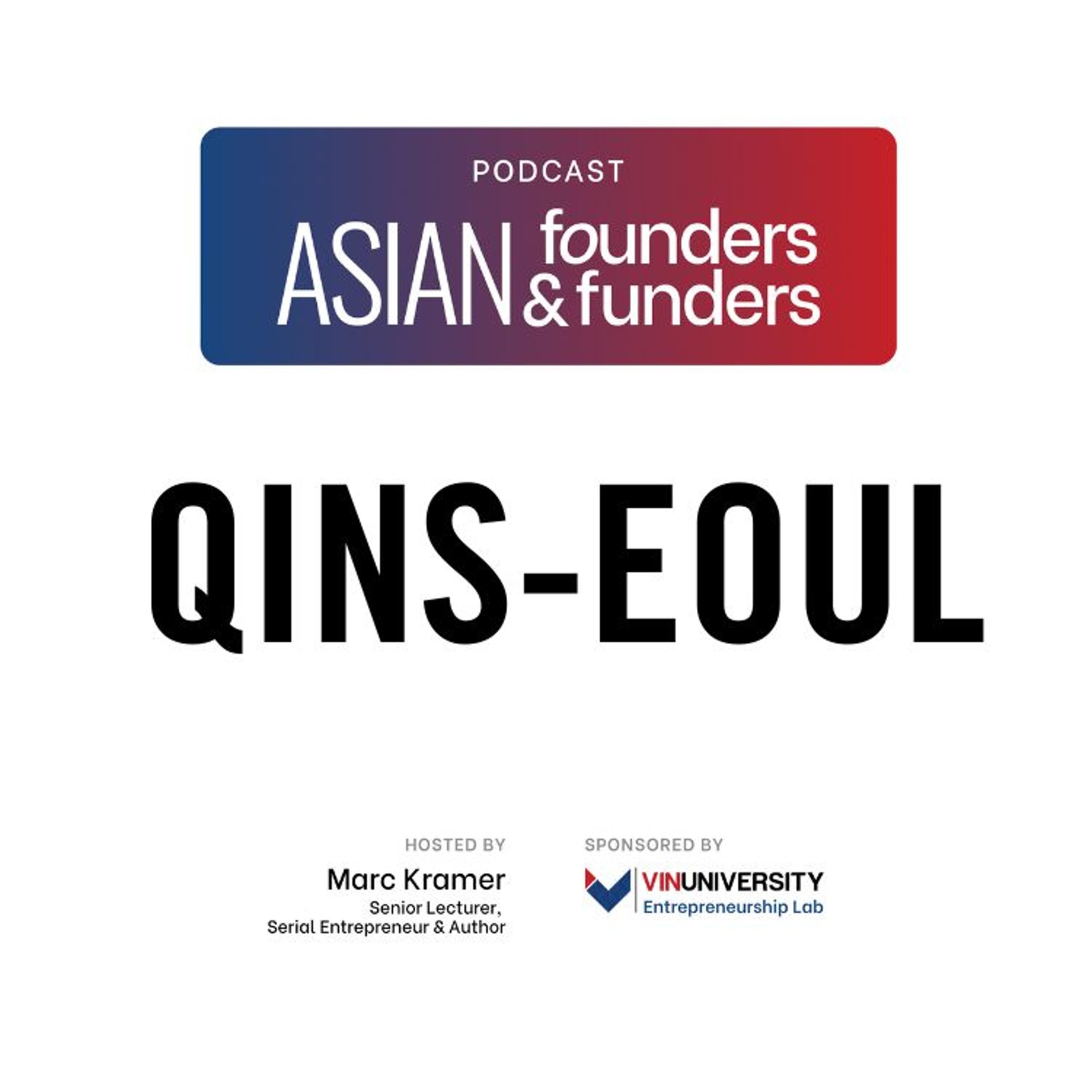 QinS-eoul, Best Selling author and Writer in Residence at VinUniversity episode artwork