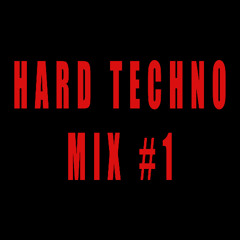 Hard Techno Mix #1