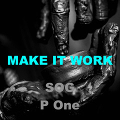 MAKE IT WORK