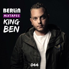 Berlin Mixtapes - King Ben - Episode 044