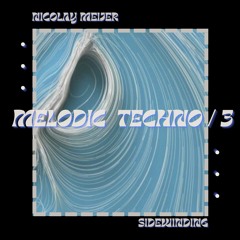 MELODIC TECHNO #3 | SIDEWINDING