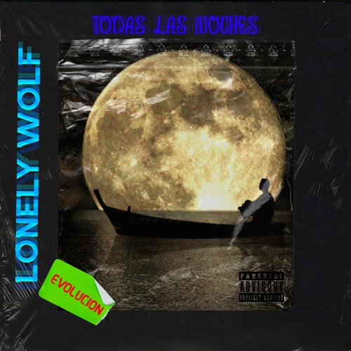 TODAS LAS NOCHES FREESTYLE - LONELY WOLF
