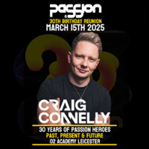 Craig Connelly. LIVE at PaSSion30. March 15th 2025. O2 Academy Leicester.
