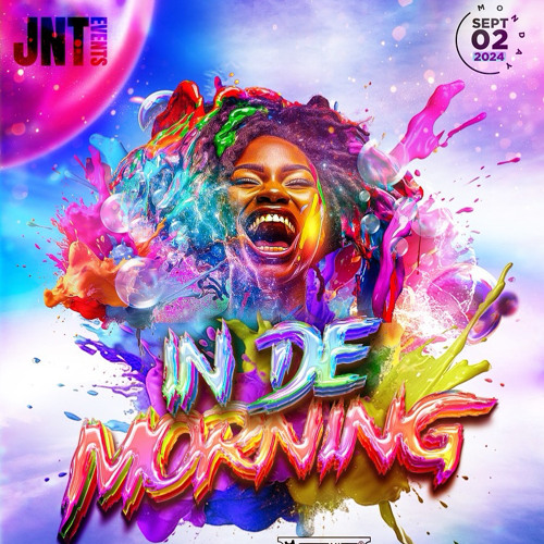 JNT EVENTS In De Morning (Live Audio)