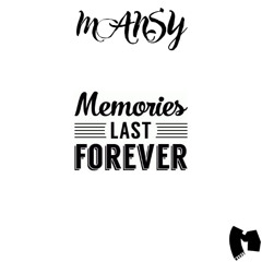 Mansy - Memories Last Forever [2025]