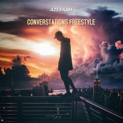 Azeekah - Conversations Freestyle