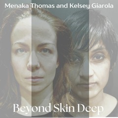 Beyond Skin Deep (Featuring Kelsey Giarola)