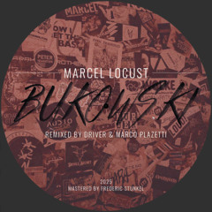 Marcel Locust - Bukowski (Original Mix)
