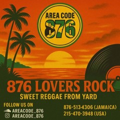Sweet Lovers Rock Reggae From Yard  I (Area Code 876)